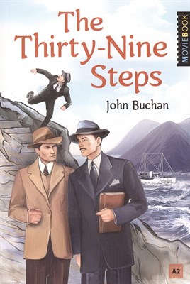 Бакен Д.(. - 39 ступеней (The Thirty-Nine Steps : Selected Stories). Книга для чтения на английском языке. Уровен - 2021 - фото 216639