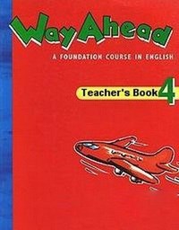 Bowen - Way Ahead 4 Teachers Book - 2006 - фото 229358