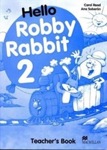 Hello Robby Rabbit 2 Teachers Book - 2009 Hello Robby Rabbit 2 Teachers Book - 2009