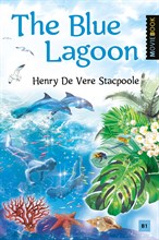 Стэкпул Г.д. - Голубая лагуна (The Blue Lagoon). Книга для чтения на английском языке. Уровень B1 - 2022