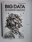 Вайгенд А. - BIG DATA. Вся технология в одной книге | Серия: Top Business Awards. - 2018 206777 - 5*8*3
